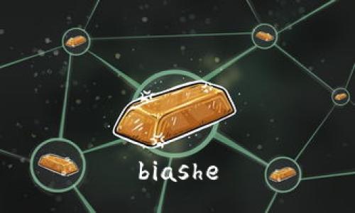 biashe