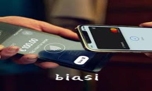 biasi