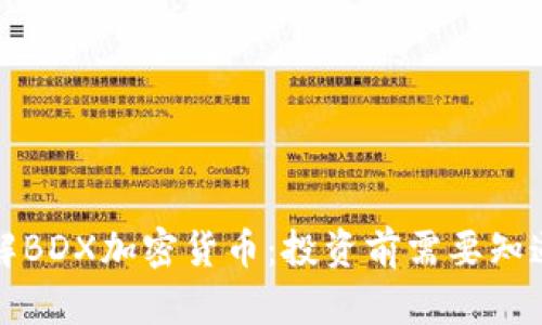 深入了解BDX加密货币：投资前需要知道的一切